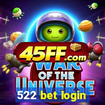 522 bet login
